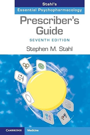 Prescribers Guide: Stahls Essential Psychopharmacology